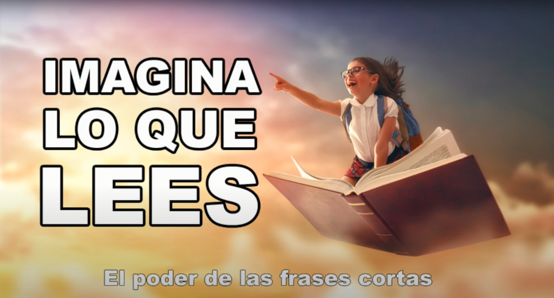 Imagina lo que lees, «El poder de la frases cortas»