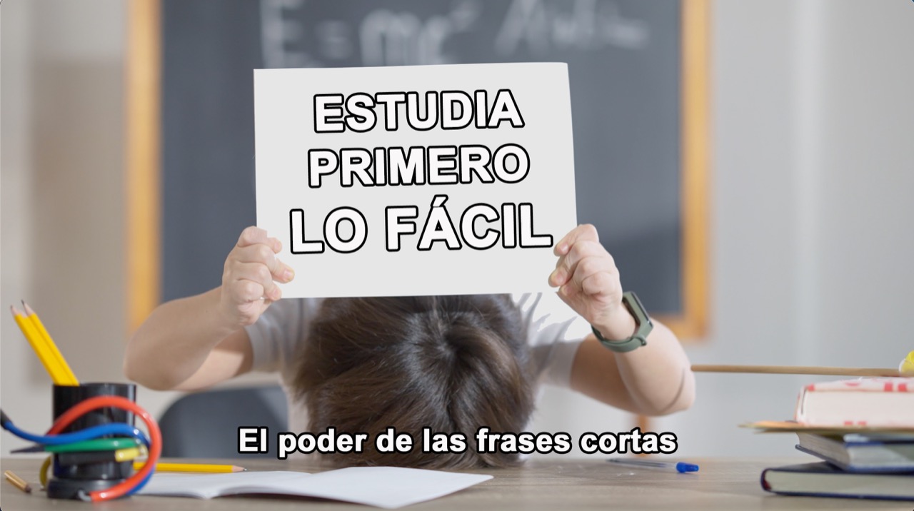 «ESTUDIA PRIMERO LO FÁCIL». En nuestro canal de Youtube: EL PODER DE LAS FRASES CORTAS: